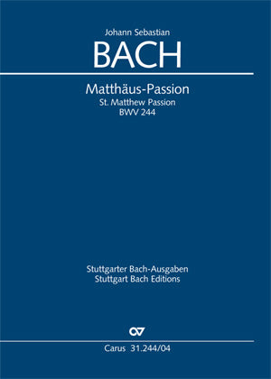 Matthäus-Passion = St. Matthew Passion, BWV 244 [German/English]