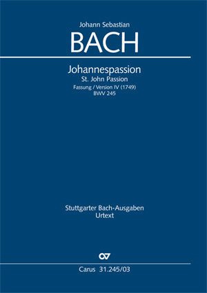 Johannespassion = St. John Passion, BWV 245, Version 4 [ヴォーカル・スコア]