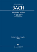 Johannespassion = St. John Passion, BWV 245, Version 4 [study score]