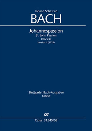 Johannespassion = St. John Passion, BWV 245, Version 2 [ヴォーカル・スコア]