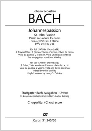 Johannespassion = St. John Passion, BWV 245, Version 2 [合唱楽譜]