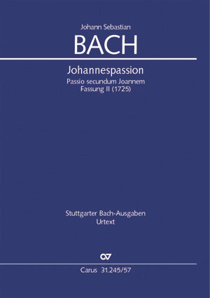 Johannespassion = St. John Passion, BWV 245, Version 2 [study score]