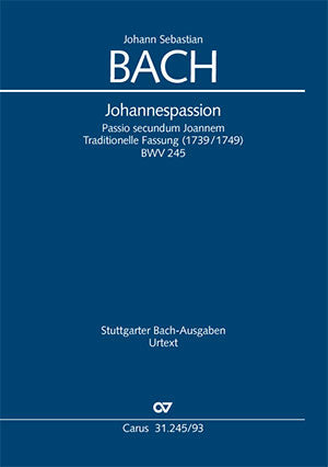 Johannespassion = St. John Passion, BWV 245, Traditional version (1739/1749) [ヴォーカル・スコア]