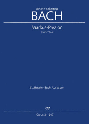 Markus-Passion, BWV 247 [score]