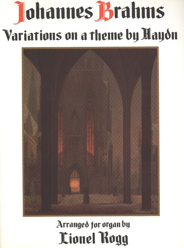 Variations on a Theme by Haydn (arranged for organ by Lionel Rogg)