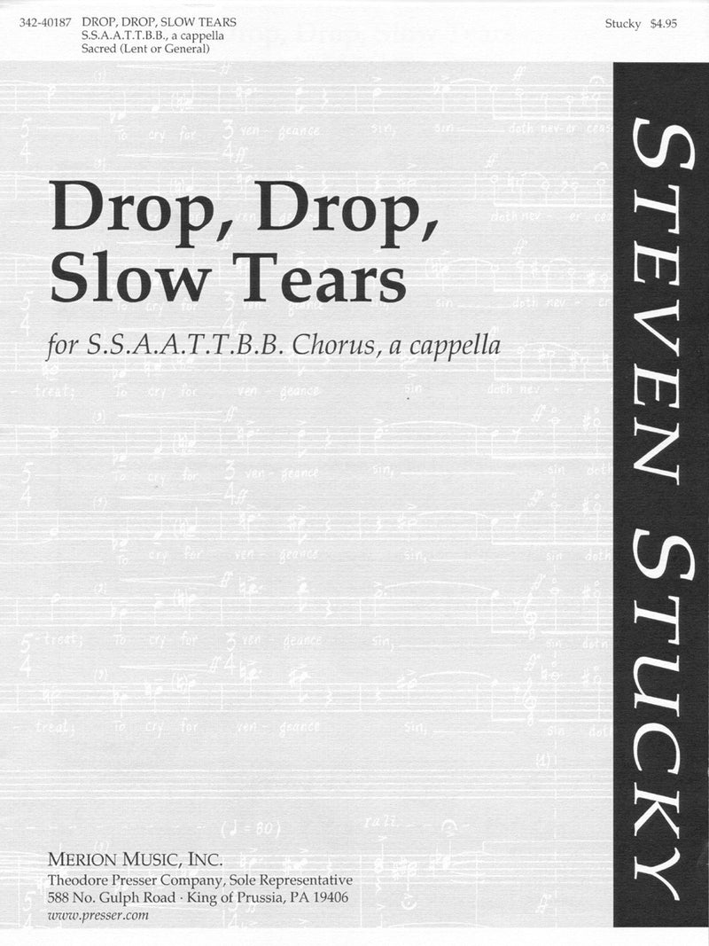 Drop, Drop, Slow Tears
