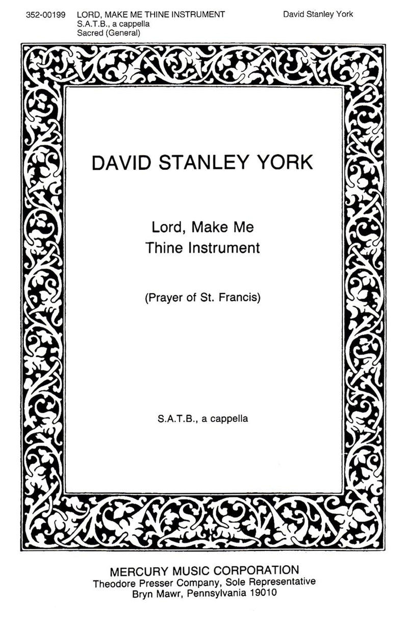 Lord, Make Me Thine Instrument (SATB and Keyboard)