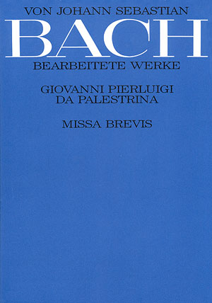 Missa brevis (arr. by J.S. Bach) [score]