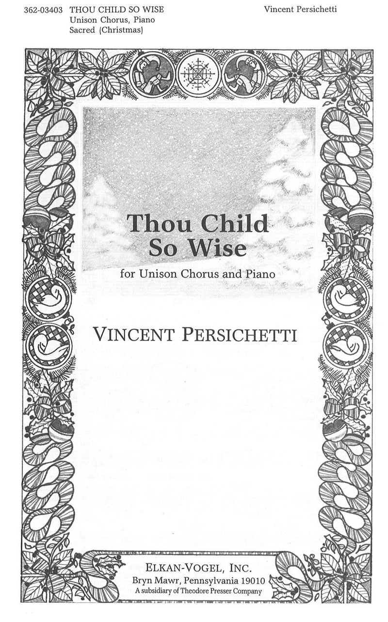 Thou Child So Wise (Unison Choir and Piano)