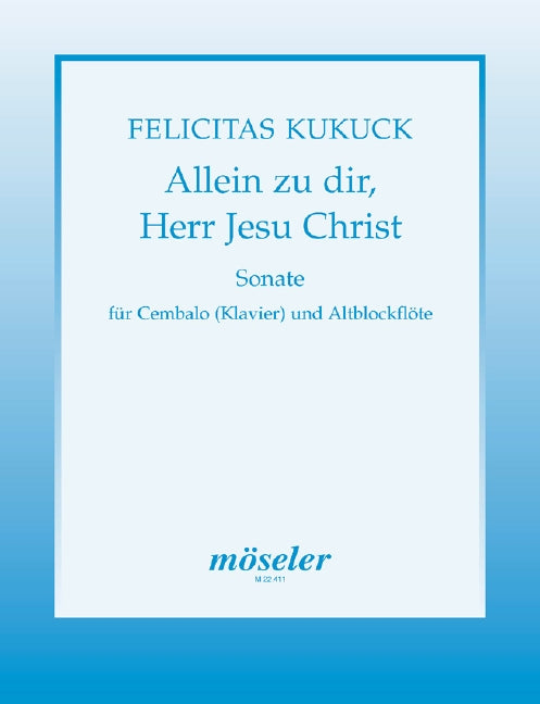 Sonate Allein zu dir, Herr Jesu Christ