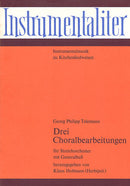 Drei Choralbearbeitungen (Score)