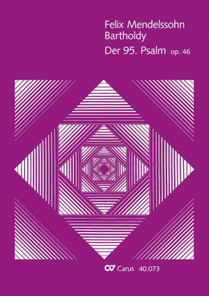 Der 95. Psalm, MWV A 16 [score]