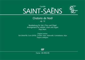 Oratorio de Noël (Weihnachtsoratorium), op. 12 [Arrangement for choir and 1 organ]