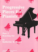 Progressive Pieces for Pianists, Part 3: Branching Out
