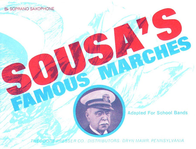 Sousa's Famous Marches (Soprano Saxophone part)