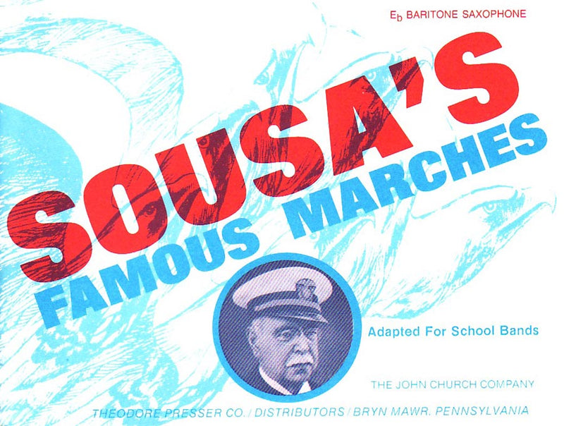 Sousa's Famous Marches (Baritone Saxophone part)