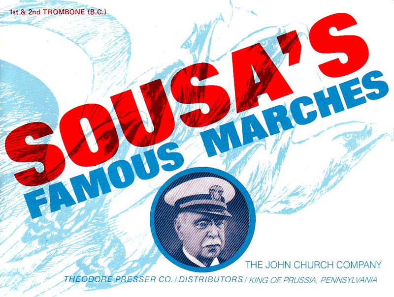 Sousa's Famous Marches (1st and 2nd Trombone (B.C.) part)