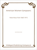 American Women Comp.: Piano Music From 1865-1915