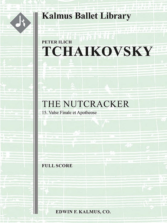 The Nutcracker, Op. 71, No. 15: Valse Finale et Apotheose（スコア）