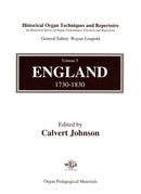 Historical organ techniques and repertoire, Vol. 5: England 1730-1830