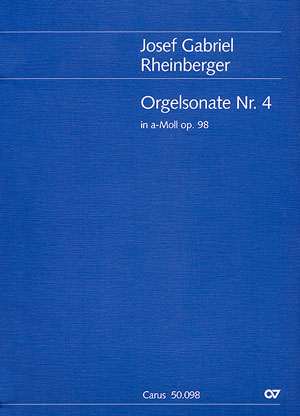Orgelsonate Nr. 4 in a, op. 98