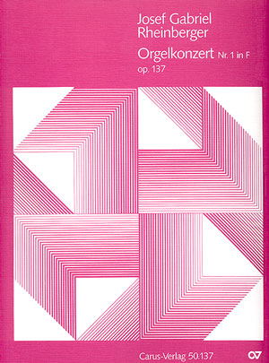 Orgelkonzert Nr. 1 in F, op. 137 [score]