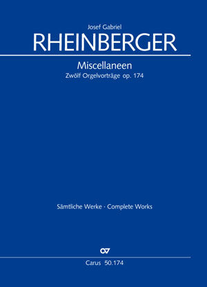 Miscellaneen, op. 174: Zwölf Orgelvorträge