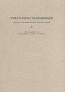 Josef Gabriel Rheinberger: Briefe und Dokumente seines Lebens V