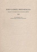 Josef Gabriel Rheinberger: Briefe und Dokumente seines Lebens VII