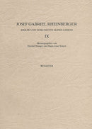 Josef Gabriel Rheinberger: Briefe und Dokumente seines Lebens IX