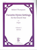 Favorite Hymn Settings for the Church Year, Vol. 1: Advent