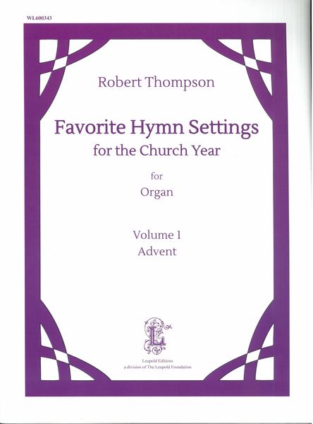 Favorite Hymn Settings for the Church Year, Vol. 1: Advent