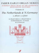 Faber early organ series, vol. 11: The Netherlands & N. Germany c. 1610-1700