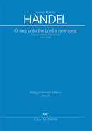 O sing unto the Lord a new song (O singet unserm Gott ein neues Lied), HWV 249b (Score)