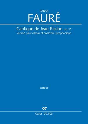 Cantique de Jean Racine, op. 11 (SATB, orchestra) (Score)