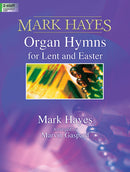 Organ Hymns For Lent and Easter