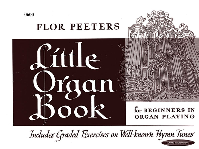 Little organ book: for beginners in organ playing