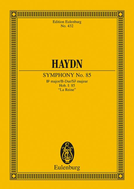 Sinfonie Nr. 85 B-Dur, La Reine Hob. I: 85