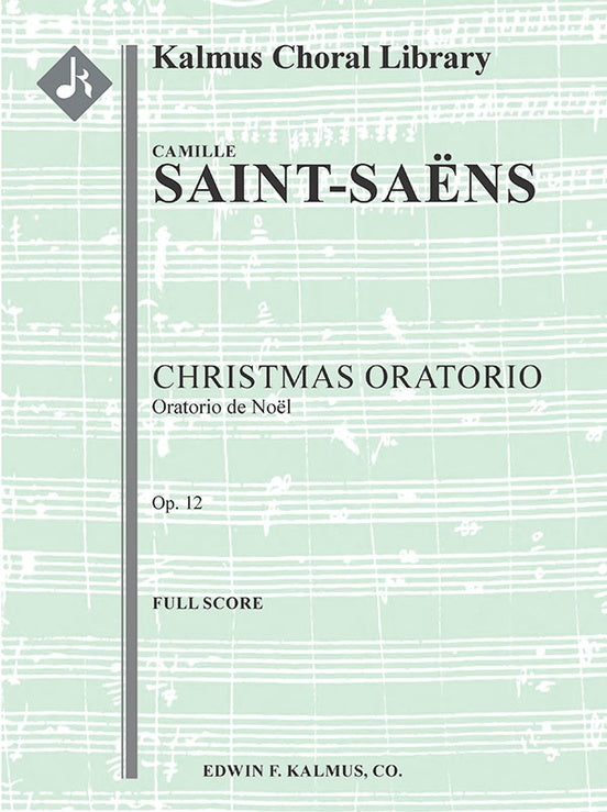 Christmas Oratorio, Op. 12 (Oratorio de Noel)（スコア）
