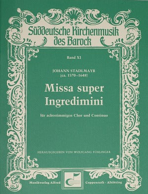 Missa super Ingredimini [score]