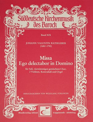 Missa Ego delectabor in Domino [score]