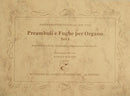 Preambuli e Fughe per Organo Teil I