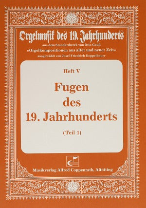 Fugen des 19. Jahrhunderts, vol. 1