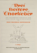 Doppelbauer, Drei heitere Chorlieder
