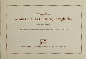 Lobt Gott, ihr Christen, allzugleich (Score)