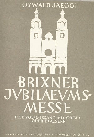 Brixner Jubiläums-Messe (Score)