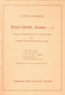 Schmid, Braut Christi komm (Score)
