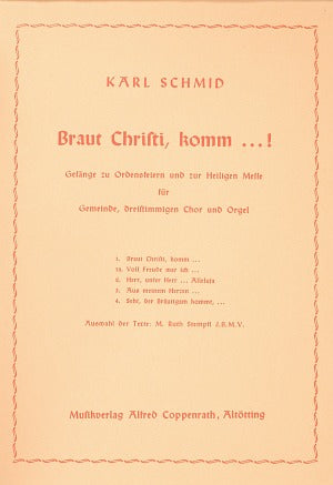 Schmid, Braut Christi komm (Score)