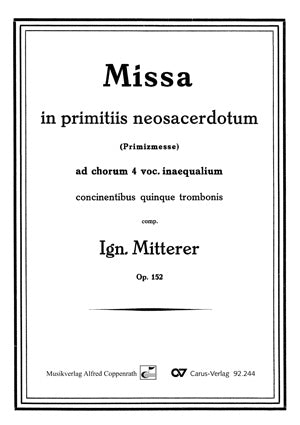 Missa in primitiis neosacerdotum, op. 152 [score]