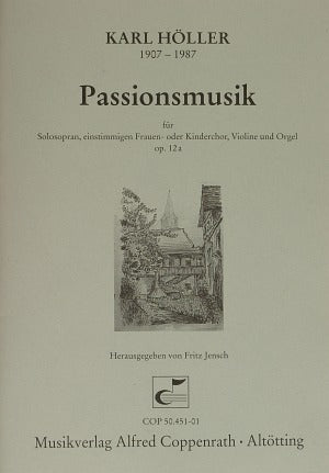 Passionsmusik, op. 12a [score]